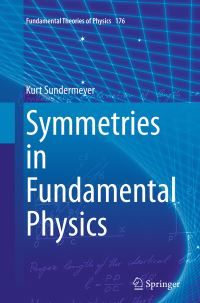 Book Cover for Symmetries in Fundamental Physics by Kurt Sundermeyer