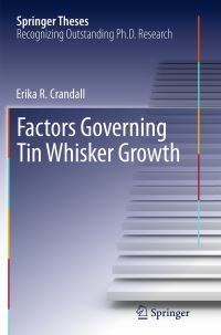 Book Cover for Factors Governing Tin Whisker Growth by Erika R Crandall
