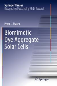Book Cover for Biomimetic Dye Aggregate Solar Cells by Peter L Marek