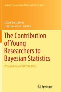 Book Cover for The Contribution of Young Researchers to Bayesian Statistics by Bayesian Young Statisticians Meeting