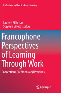 Book Cover for Francophone Perspectives of Learning Through Work by Laurent Filliettaz, Stephen Billett
