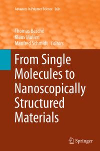 Book Cover for From Single Molecules to Nanoscopically Structured Materials by Thomas Basché, Klaus Müllen, Manfred Schmidt