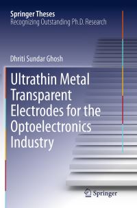 Book Cover for Ultrathin Metal Transparent Electrodes for the Optoelectronics Industry by Dhriti Sundar Ghosh