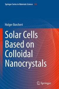 Book Cover for Solar Cells Based on Colloidal Nanocrystals by Holger Borchert