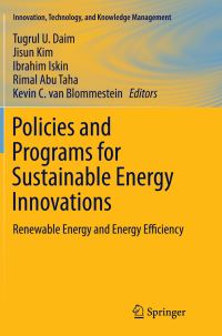 Book Cover for Policies and Programs for Sustainable Energy Innovations by Tugrul U Daim, Jisun Kim, Ibrahim Iskin, Rimal Abu Taha, Kevin C van Blommestein