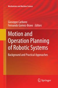 Book Cover for Motion and Operation Planning of Robotic Systems by Giuseppe Carbone, Fernando GomezBravo