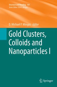 Book Cover for Gold Clusters, Colloids and Nanoparticles I by D M P Mingos