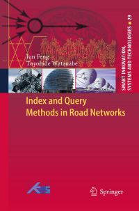 Book Cover for Index and Query Methods in Road Networks by Jun Feng, Toyohide Watanabe