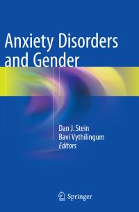 Book Cover for Anxiety Disorders and Gender by Dan J Stein, Bavi Vythilingum