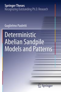 Book Cover for Deterministic Abelian Sandpile Models and Patterns by Guglielmo Paoletti