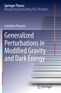 Book Cover for Generalized Perturbations in Modified Gravity and Dark Energy by Jonathan Pearson