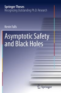 Book Cover for Asymptotic Safety and Black Holes by Kevin Falls