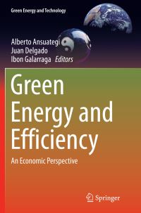Book Cover for Green Energy and Efficiency by Alberto Ansuategi, Juan Delgado, Ibon Galarraga