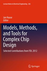 Book Cover for Models, Methods, and Tools for Complex Chip Design by Jan Haase