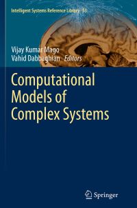 Book Cover for Computational Models of Complex Systems by Vijay Kumar Mago, Vahid Dabbaghian