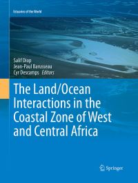 Book Cover for The Land/Ocean Interactions in the Coastal Zone of West and Central Africa by Salif Diop, JeanPaul Barusseau, Cyr Descamps