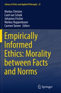Book Cover for Empirically Informed Ethics by Markus Christen, Carel van Schaik, Johannes Fischer, Markus Huppenbauer, Carmen Tanner