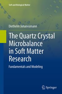 Book Cover for The Quartz Crystal Microbalance in Soft Matter Research by Diethelm Johannsmann