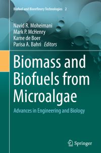 Book Cover for Biomass and Biofuels from Microalgae by Navid R Moheimani, Mark P McHenry, Karne de Boer, Parisa A Bahri