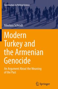 Book Cover for Modern Turkey and the Armenian Genocide by Nikolaus Schrodt