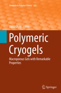 Book Cover for Polymeric Cryogels by Oguz Okay