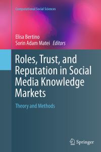 Book Cover for Roles, Trust, and Reputation in Social Media Knowledge Markets by Elisa Bertino, Sorin Adam Matei
