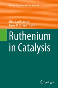 Book Cover for Ruthenium in Catalysis by P H Dixneuf, C Bruneau
