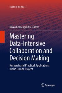 Book Cover for Mastering Data-Intensive Collaboration and Decision Making by Nikos Karacapilidis
