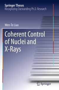 Book Cover for Coherent Control of Nuclei and X-Rays by WenTe Liao