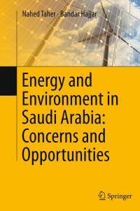 Book Cover for Energy and Environment in Saudi Arabia by Nahed Taher, Bandar Hajjar