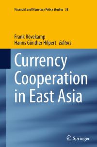 Book Cover for Currency Cooperation in East Asia by Frank Rövekamp, Hanns Günther Hilpert