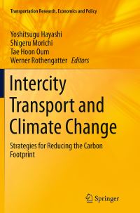 Book Cover for Intercity Transport and Climate Change by Yoshitsugu Hayashi, Shigeru Morichi, Tae Hoon Oum, Werner Rothengatter