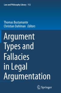Book Cover for Argument Types and Fallacies in Legal Argumentation by Thomas Bustamante, Christian Dahlman