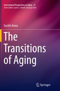 Book Cover for The Transitions of Aging by Suchit Arora