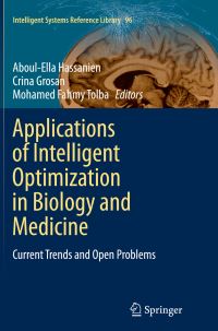 Book Cover for Applications of Intelligent Optimization in Biology and Medicine by AboulElla Hassanien, Crina Grosan, Mohamed Fahmy Tolba