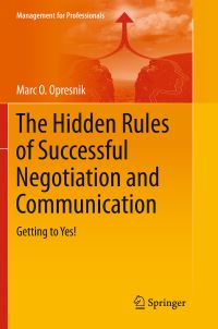 Book Cover for The Hidden Rules of Successful Negotiation and Communication by Marc O Opresnik