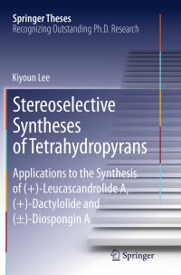 Book Cover for Stereoselective Syntheses of Tetrahydropyrans by Kiyoun Lee
