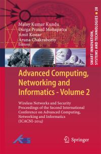 Book Cover for Advanced Computing, Networking and Informatics- Volume 2 by Malay Kumar Kundu, Durga Prasad Mohapatra, Amit Konar, Aruna Chakraborty
