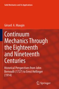 Book Cover for Continuum Mechanics Through the Eighteenth and Nineteenth Centuries by Gérard  A Maugin