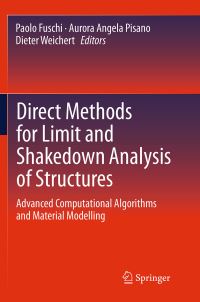Book Cover for Direct Methods for Limit and Shakedown Analysis of Structures by Paolo Fuschi, Aurora Angela Pisano, Dieter Weichert