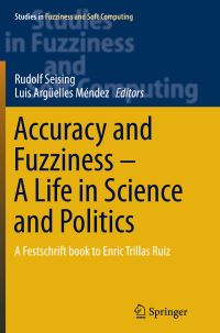 Book Cover for Accuracy and Fuzziness. A Life in Science and Politics by Luis Argüelles Méndez