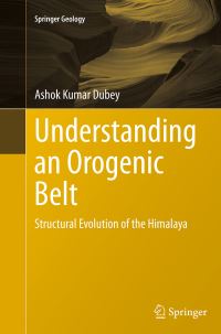 Book Cover for Understanding an Orogenic Belt by Ashok Kumar Dubey