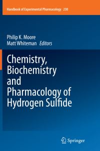 Book Cover for Chemistry, Biochemistry and Pharmacology of Hydrogen Sulfide by Philip K Moore, Matt Whiteman