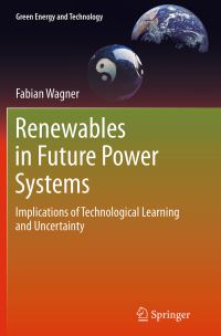 Book Cover for Renewables in Future Power Systems by Fabian Wagner