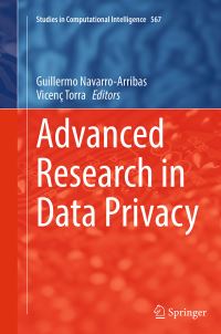 Book Cover for Advanced Research in Data Privacy by Guillermo NavarroArribas, Vicenç Torra
