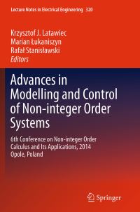 Book Cover for Advances in Modelling and Control of Non-Integer-Order Systems by Krzysztof J Latawiec, Marian Lukaniszyn, Rafal Stanislawski
