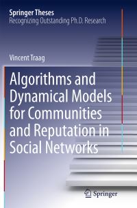 Book Cover for Algorithms and Dynamical Models for Communities and Reputation in Social Networks by Vincent Traag