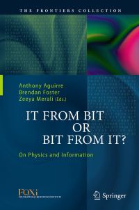 Book Cover for It From Bit or Bit From It? by Anthony Aguirre, Brendan Foster, Zeeya Merali