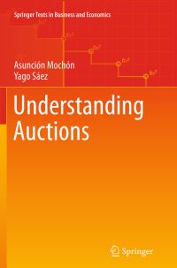 Book Cover for Understanding Auctions by Asunción Mochón, Yago Sáez