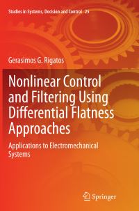 Book Cover for Nonlinear Control and Filtering Using Differential Flatness Approaches by Gerasimos G Rigatos